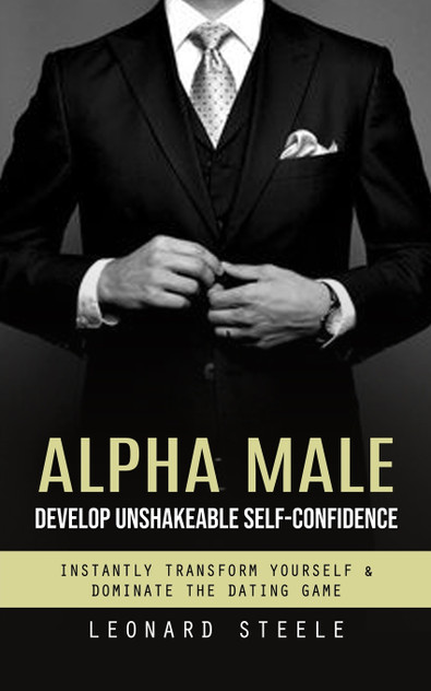 Alpha Male Alpha Male