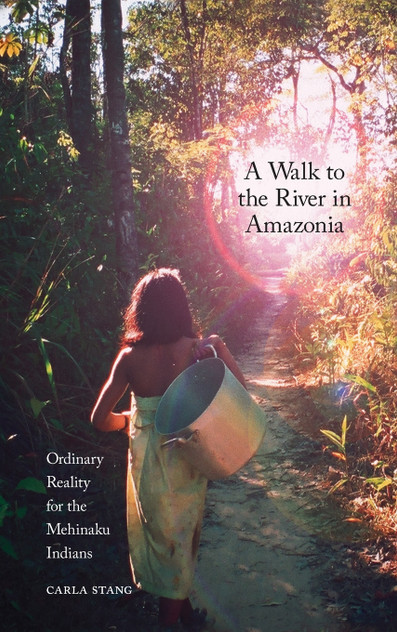 A Walk to the River in Amazonia A Walk to the River in Amazonia