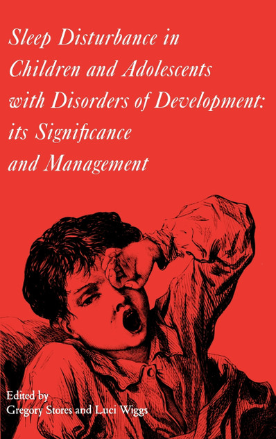 Sleep disturbance in children and adolescents with disorders of development Sleep disturbance in children and adolescents with disorders of development