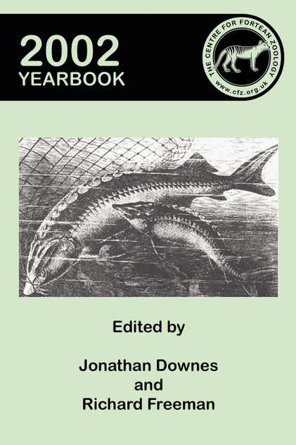 Centre for Fortean Zoology Yearbook 2002 Centre for Fortean Zoology Yearbook 2002