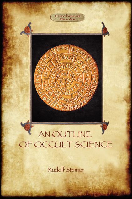 An Outline of Occult Science (Aziloth Books) An Outline of Occult Science (Aziloth Books)