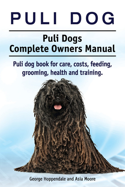 Puli dog. Puli Dogs Complete Owners Manual. Puli dog book for care, costs, feeding, grooming, health and training. Puli dog. Puli Dogs Complete Owners Manual. Puli dog book for care, costs, feeding, grooming, health and training.