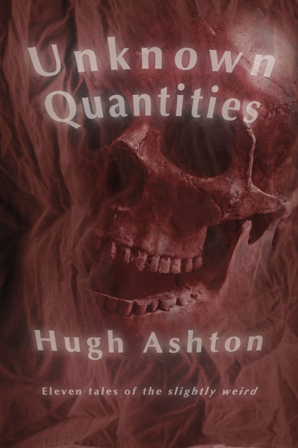 Unknown Quantities Unknown Quantities