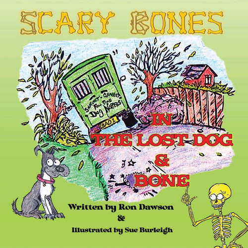 Scary Bones in The Lost Dog and Bone Scary Bones in The Lost Dog and Bone