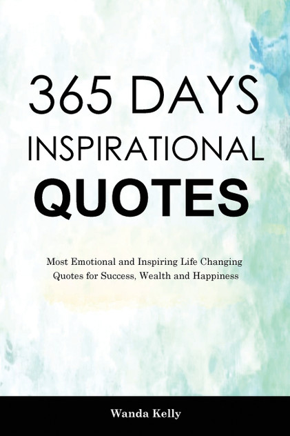 365 Days Inspirational Quotes 365 Days Inspirational Quotes