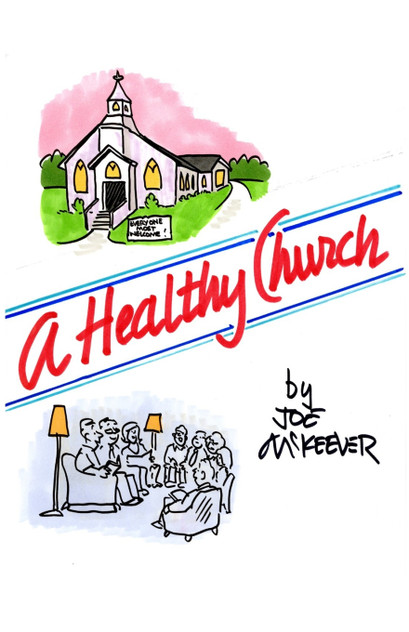 A Healthy Church A Healthy Church