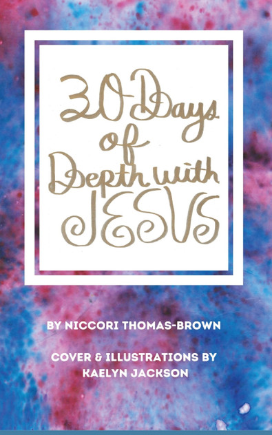 30 Days of Depth with Jesus 30 Days of Depth with Jesus