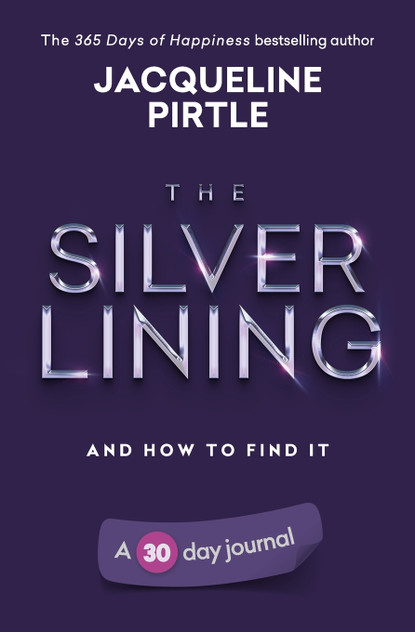 The Silver Lining - And How To Find It