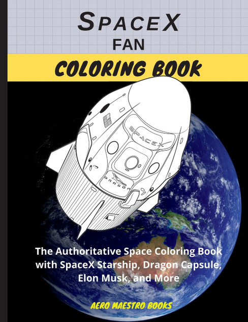 SpaceX Fan Coloring Book SpaceX Fan Coloring Book