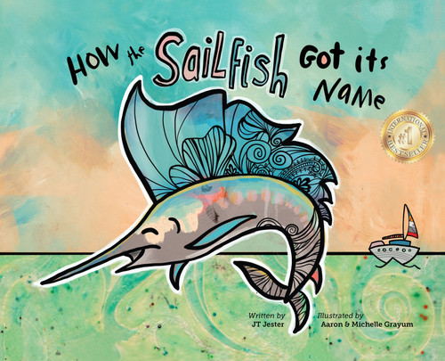 How the Sailfish Got Its Name How the Sailfish Got Its Name