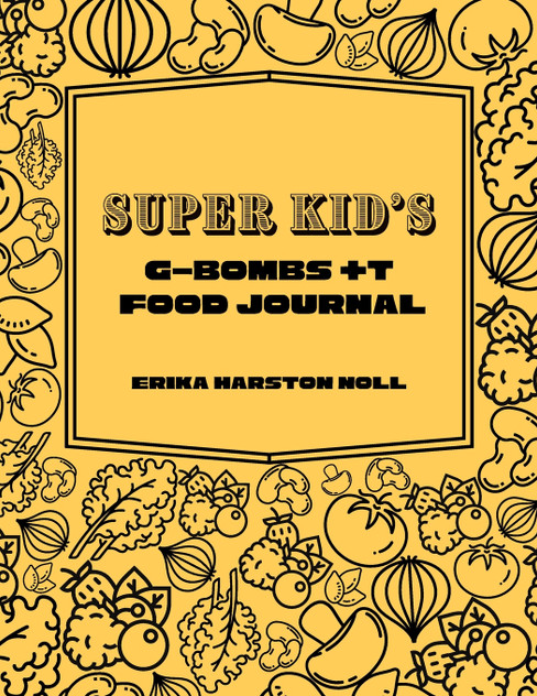 Super Kid's GBOMBS +T Food Journal Super Kid's GBOMBS +T Food Journal