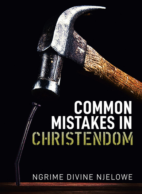 Common Mistakes In Christendom Common Mistakes In Christendom