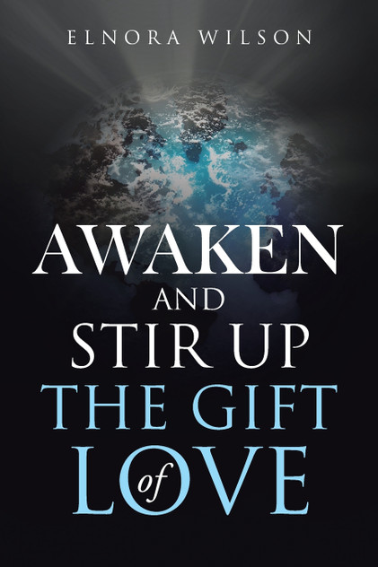 Awaken and Stir up the Gift of Love Awaken and Stir up the Gift of Love