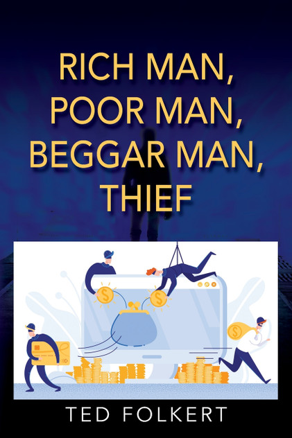 RICH MAN, POOR MAN, BEGGAR MAN, THIEF RICH MAN, POOR MAN, BEGGAR MAN, THIEF