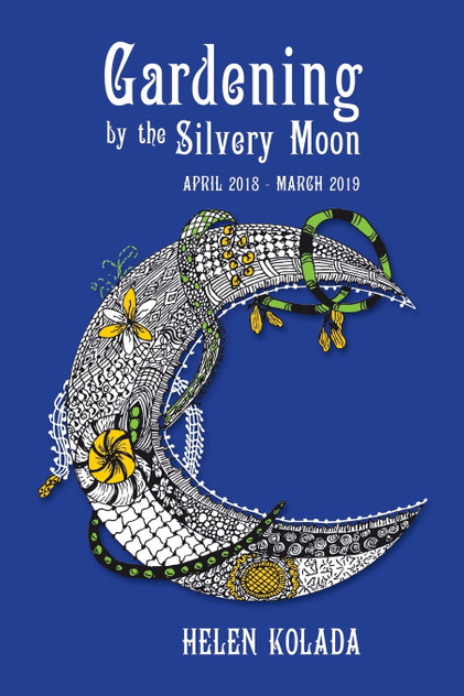 Gardening by the Silvery Moon Gardening by the Silvery Moon