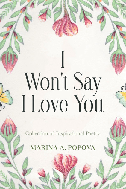 I Won't Say I Love You I Won't Say I Love You