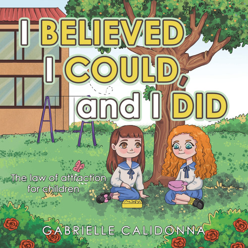 I Believed I Could, and I Did I Believed I Could, and I Did