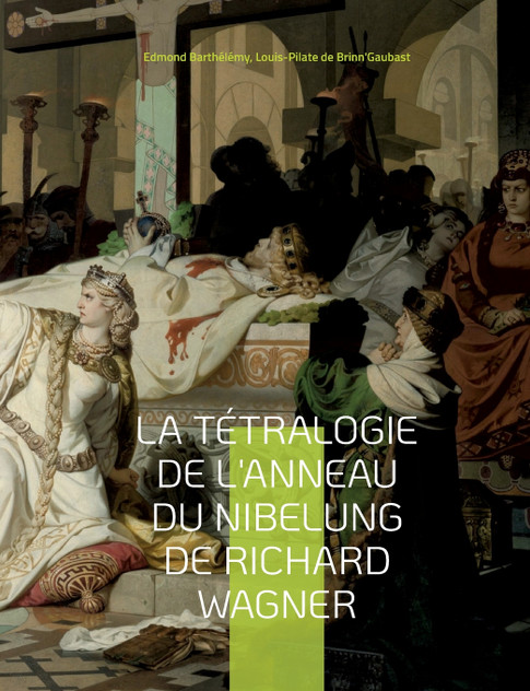 La Tétralogie de l'Anneau du Nibelung de Richard Wagner