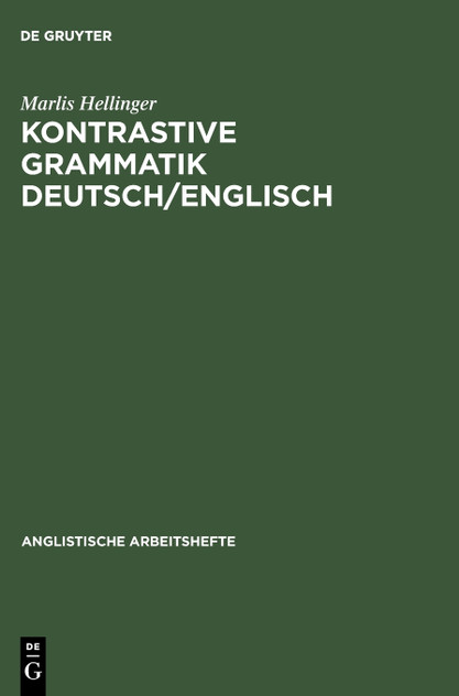Kontrastive Grammatik Deutsch/Englisch Kontrastive Grammatik Deutsch/Englisch