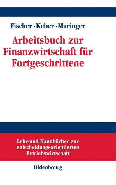 Arbeitsbuch zur Finanzwirtschaft für Fortgeschrittene
