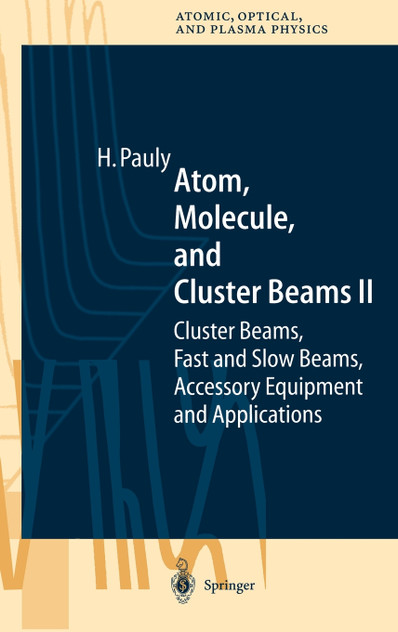 Atom, Molecule, and Cluster Beams II