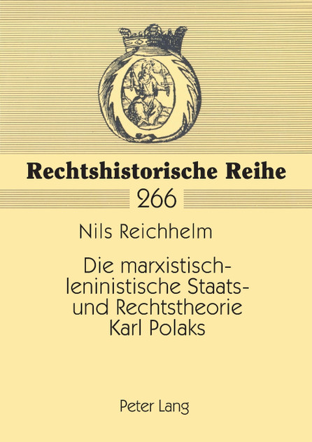 Die marxistisch-leninistische Staats- und Rechtstheorie Karl Polaks