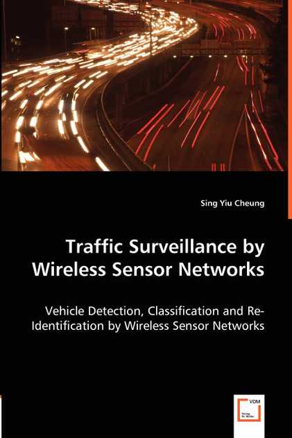 Traffic Surveillance by Wireless Sensor Networks