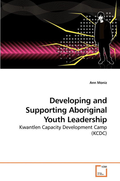 Developing and Supporting Aboriginal Youth Leadership Developing and Supporting Aboriginal Youth Leadership