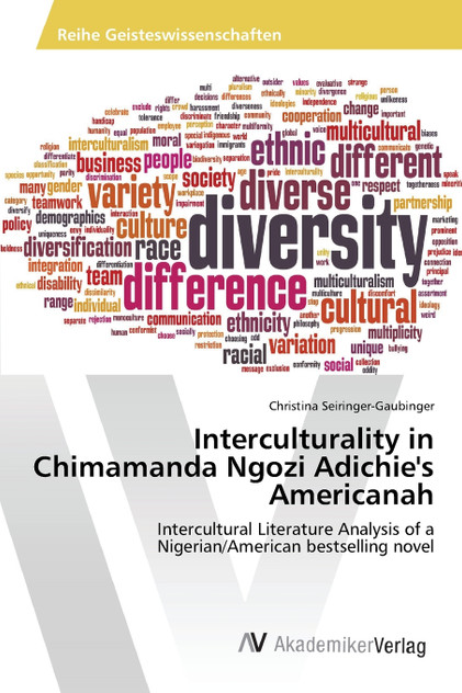 Interculturality in Chimamanda Ngozi Adichie's Americanah Interculturality in Chimamanda Ngozi Adichie's Americanah