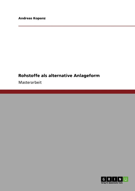 Rohstoffe als alternative Anlageform