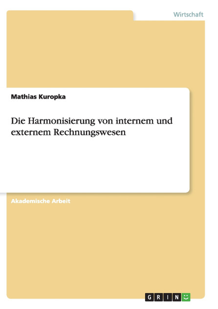 Die Harmonisierung von internem und externem Rechnungswesen