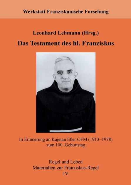 Das Testament des hl. Franziskus Das Testament des hl. Franziskus
