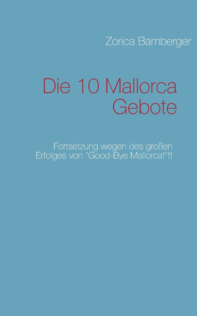 Die 10 Mallorca Gebote Die 10 Mallorca Gebote