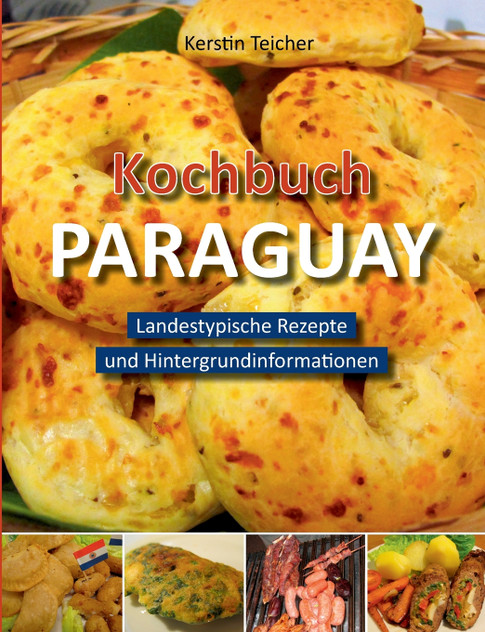 Kochbuch Paraguay Kochbuch Paraguay