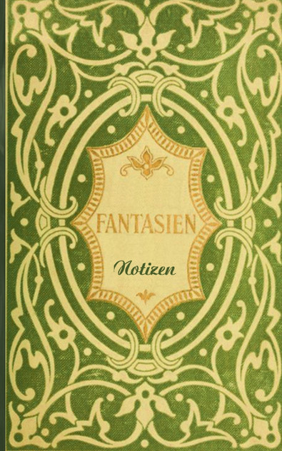 Fantasien (Notizbuch) Fantasien (Notizbuch)