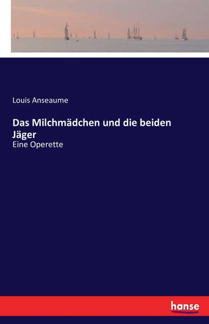 Das Milchmädchen und die beiden Jäger Das Milchmädchen und die beiden Jäger