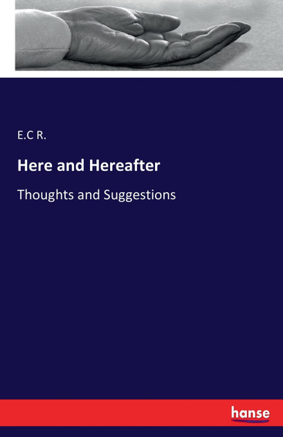 Here and Hereafter Here and Hereafter