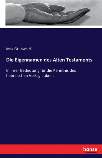 Die Eigennamen des Alten Testaments Die Eigennamen des Alten Testaments