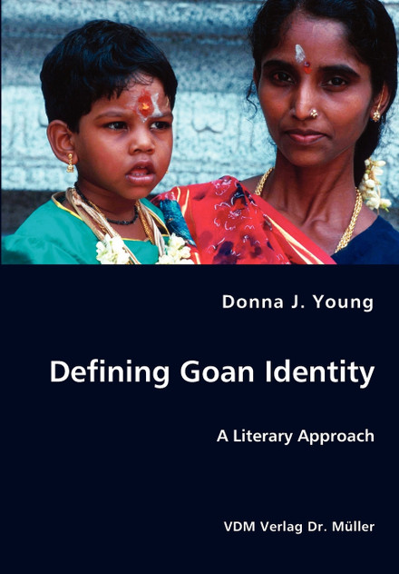 Defining Goan Identity - A Literary Approach Defining Goan Identity - A Literary Approach