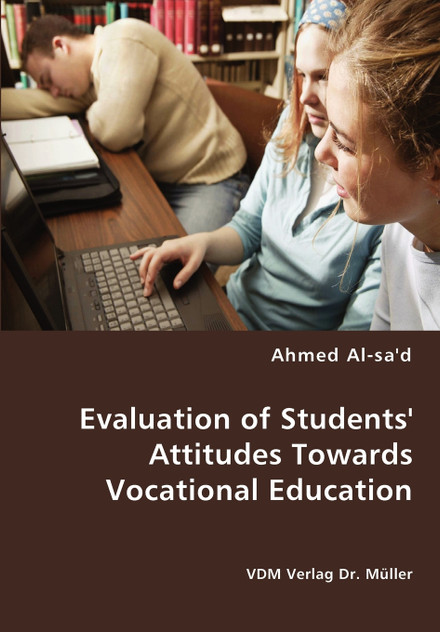 Evaluation of Students' Attitudes Towards Vocational Education Evaluation of Students' Attitudes Towards Vocational Education