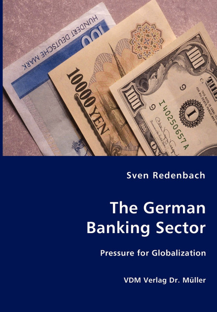 The German Banking Sector The German Banking Sector