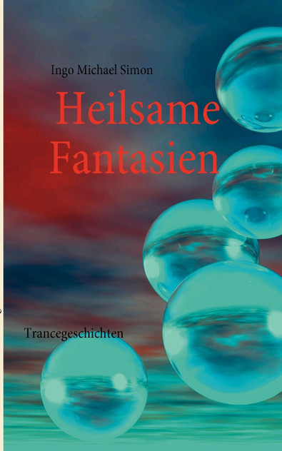 Heilsame Fantasien Heilsame Fantasien