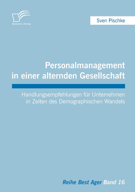 Personalmanagement in einer alternden Gesellschaft