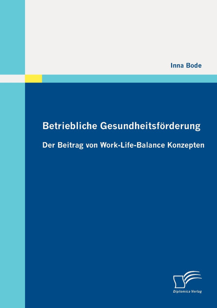 Betriebliche Gesundheitsförderung Betriebliche Gesundheitsförderung