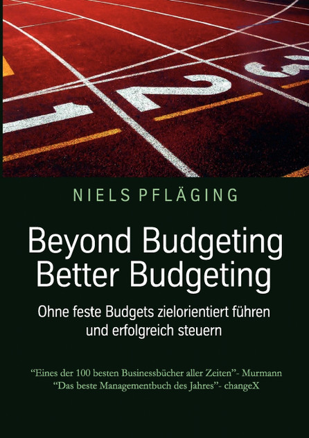 Beyond Budgeting, Better Budgeting Beyond Budgeting, Better Budgeting
