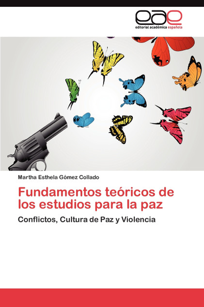 Fundamentos teóricos de los estudios para la paz Fundamentos teóricos de los estudios para la paz
