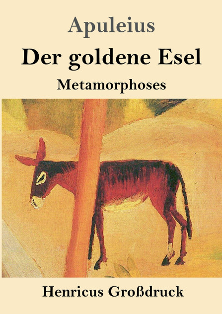 Der goldene Esel (Großdruck) Der goldene Esel (Großdruck)