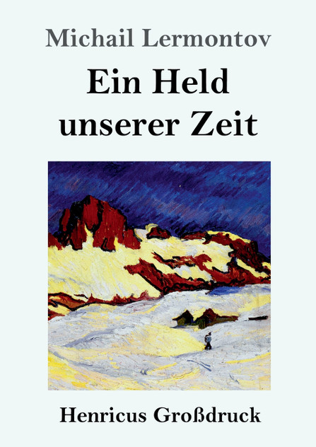 Ein Held unserer Zeit (Großdruck) Ein Held unserer Zeit (Großdruck)