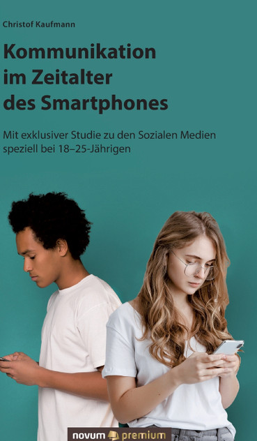 Kommunikation im Zeitalter des Smartphones Kommunikation im Zeitalter des Smartphones