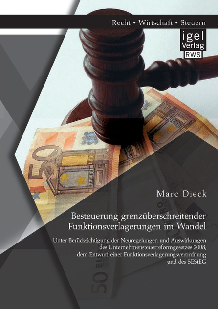 Besteuerung grenzüberschreitender Funktionsverlagerungen im Wandel Besteuerung grenzüberschreitender Funktionsverlagerungen im Wandel